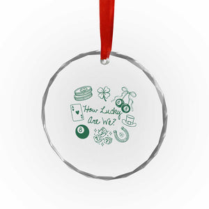 How Lucky Are We Crystal Glass Ornament Irish Shamrock Horseshoe St Patricks Day TS14 Print Your Wear