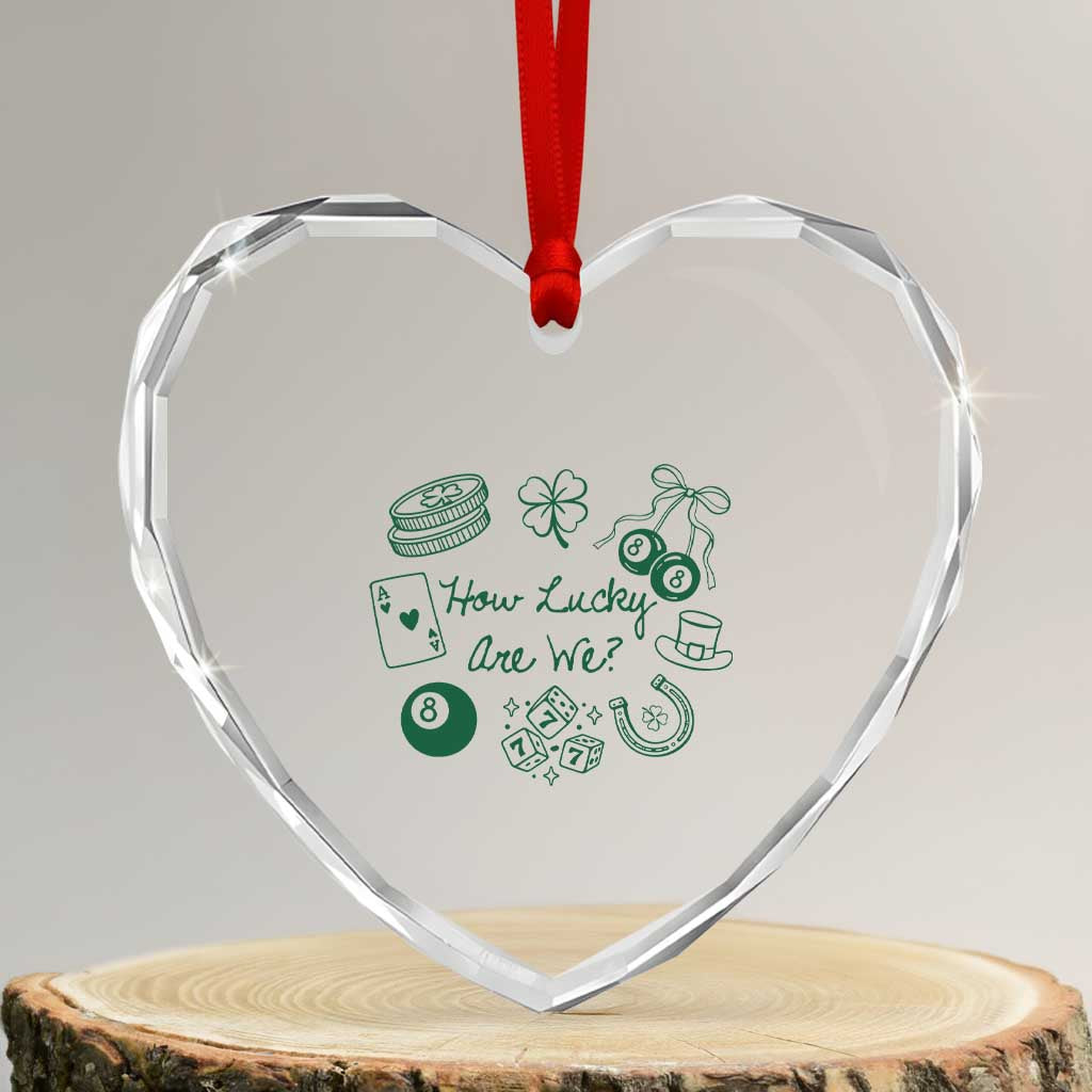 How Lucky Are We Heart Crystal Glass Ornament Irish Shamrock Horseshoe St Patricks Day TS14 Transparent Glass 3'' Heart Print Your Wear