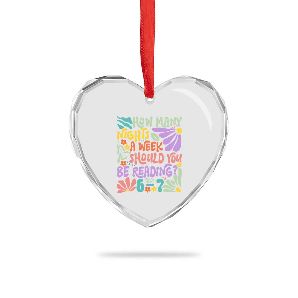 How Many Nights Should You Be Reading 6 7 Heart Crystal Glass Ornament Retro Funny 67 Six Seven Meme Book Lover TS02 Print Your Wear