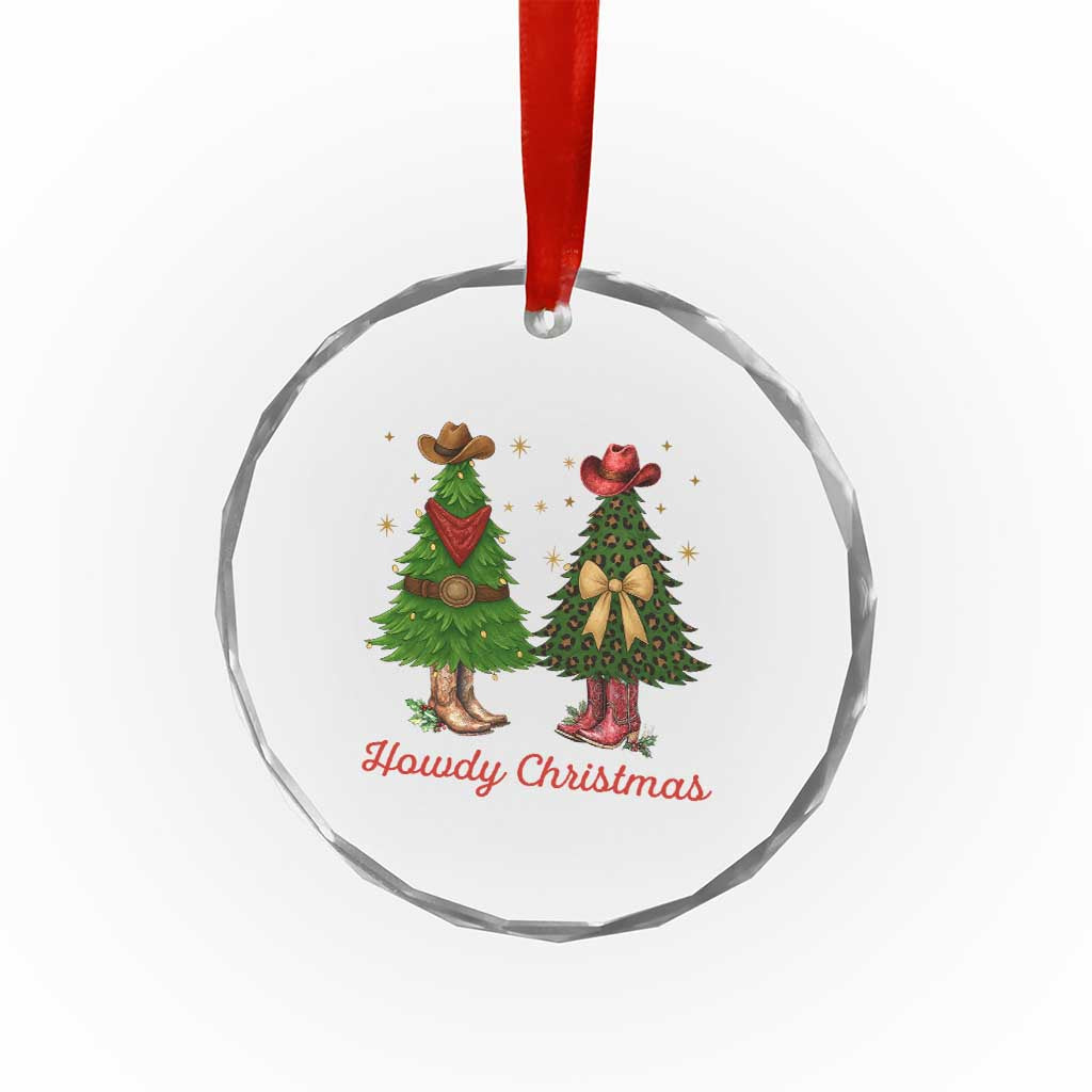 Howdy Christmas Crystal Glass Ornament Cowboy Western Country Xmas TS14 Print Your Wear