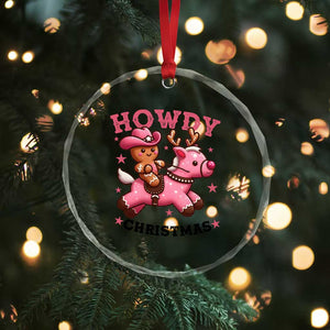 Howdy Christmas Crystal Glass Ornament Funny Gingerbread Cowboy Riding Reindeer Gift For Girl TS12 Print Your Wear