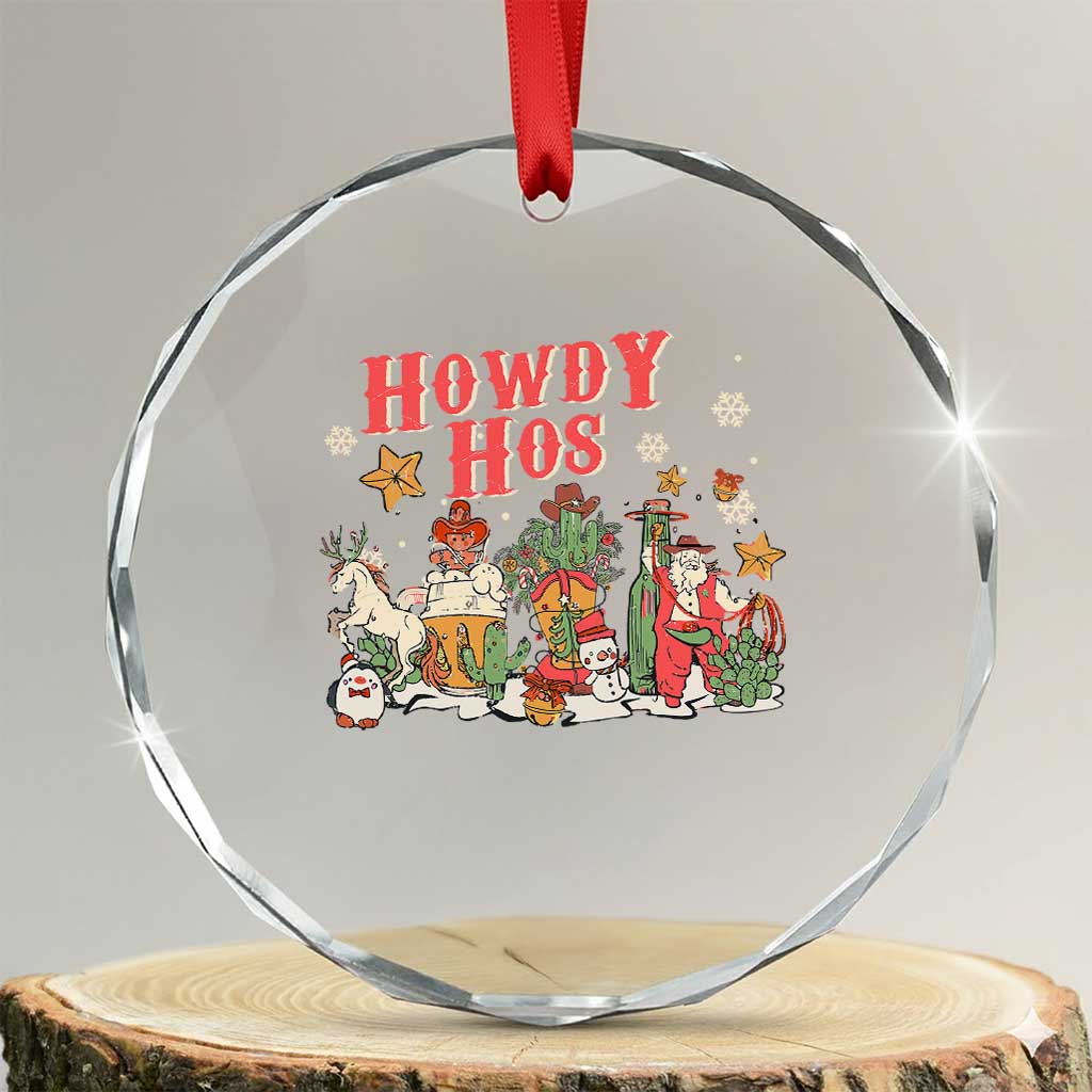 Howdy Hos Cowboy Vintage Western Xmas Crystal Glass Ornament TS09 Transparent Glass 3'' Circle Print Your Wear