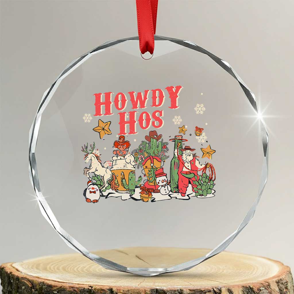 Howdy Hos Cowboy Vintage Western Xmas Crystal Glass Ornament TS09 Transparent Glass 3'' Circle Print Your Wear
