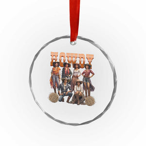 Howdy Melanin Cowgirl Crystal Glass Ornament Black History Western Rodeo Texas - Print Your Wear