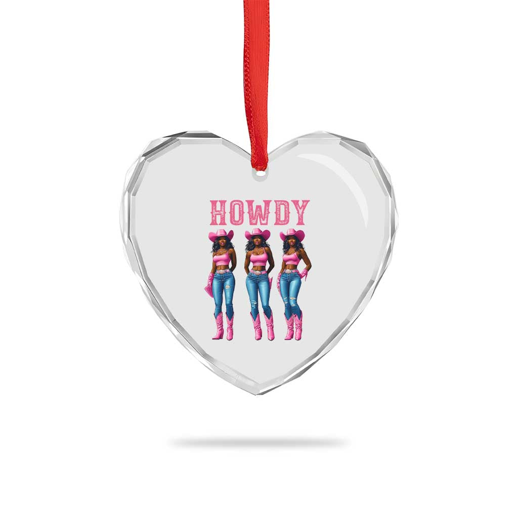 Howdy Melanin Cowgirl Heart Crystal Glass Ornament Howdy Melanin Black Women Western Rodeo Black Cowgirls TS02 Print Your Wear