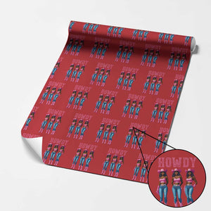 Howdy Melanin Cowgirl Wrapping Paper Roll Howdy Melanin Black Women Western Rodeo Black Cowgirls TS02 Red Print Your Wear