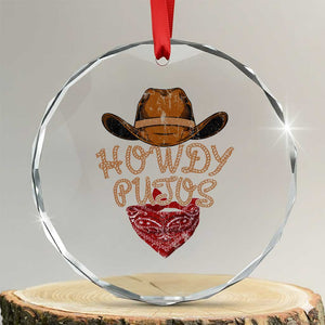 Howdy Putos Crystal Glass Ornament Funny Western Country Rodeo Southern Retro Cowboy TS10 Transparent Glass 3'' Circle Print Your Wear
