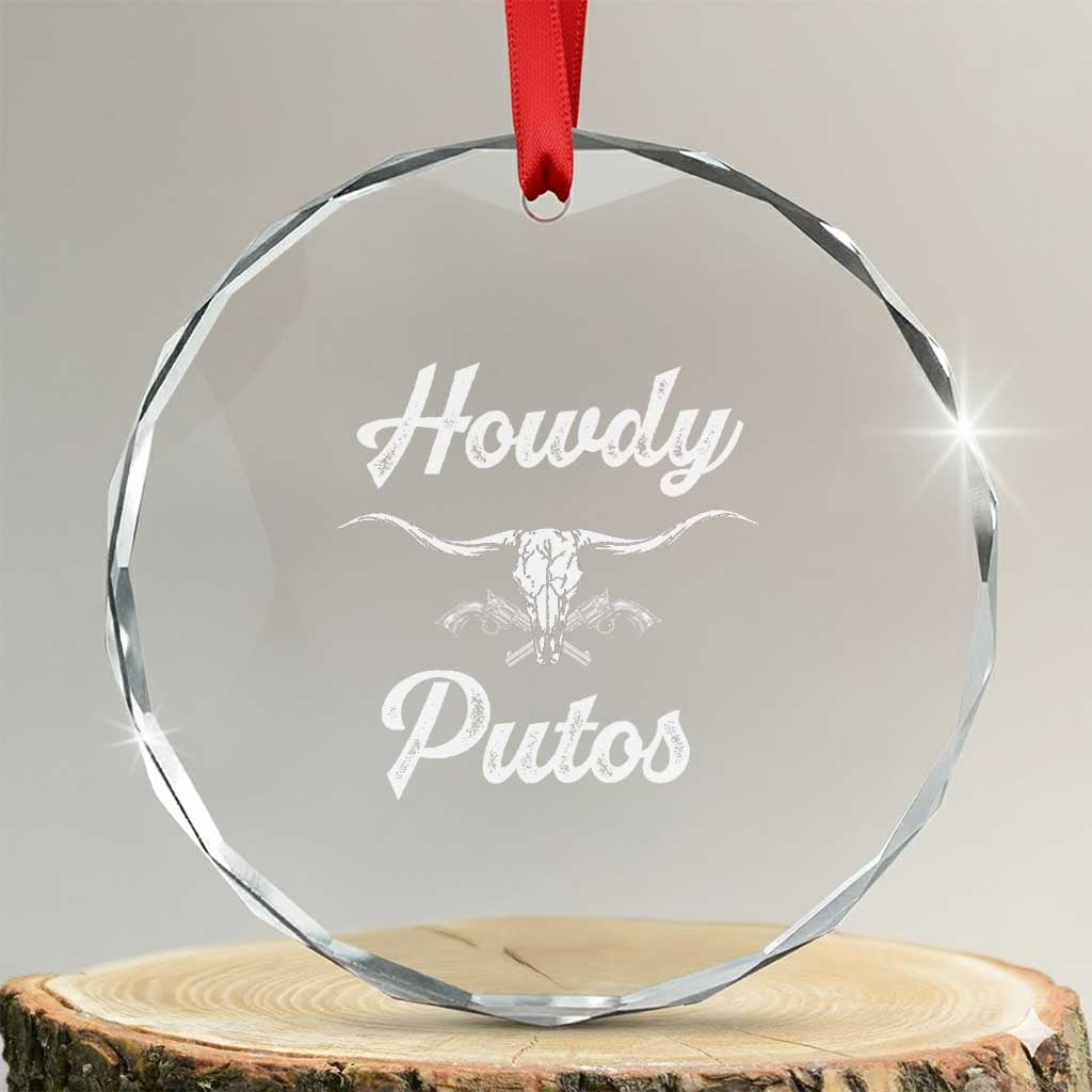 Howdy Putos Crystal Glass Ornament Western Cowboy Skull Outlaw Style TS10 Transparent Glass 3'' Circle Print Your Wear