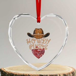 Howdy Putos Heart Crystal Glass Ornament Funny Western Country Rodeo Southern Retro Cowboy TS10 Transparent Glass 3'' Heart Print Your Wear