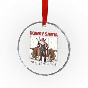 Howdy Santa Merry Christmas Y'all Crystal Glass Ornament Funny Western Bull Riding TS12 Print Your Wear