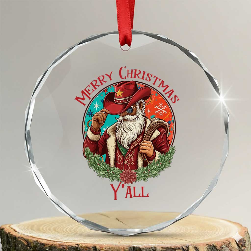 Howdy Santa Merry Christmas Y'all Crystal Glass Ornament Funny Western Holiday Gift TS12 Transparent Glass 3'' Circle Print Your Wear