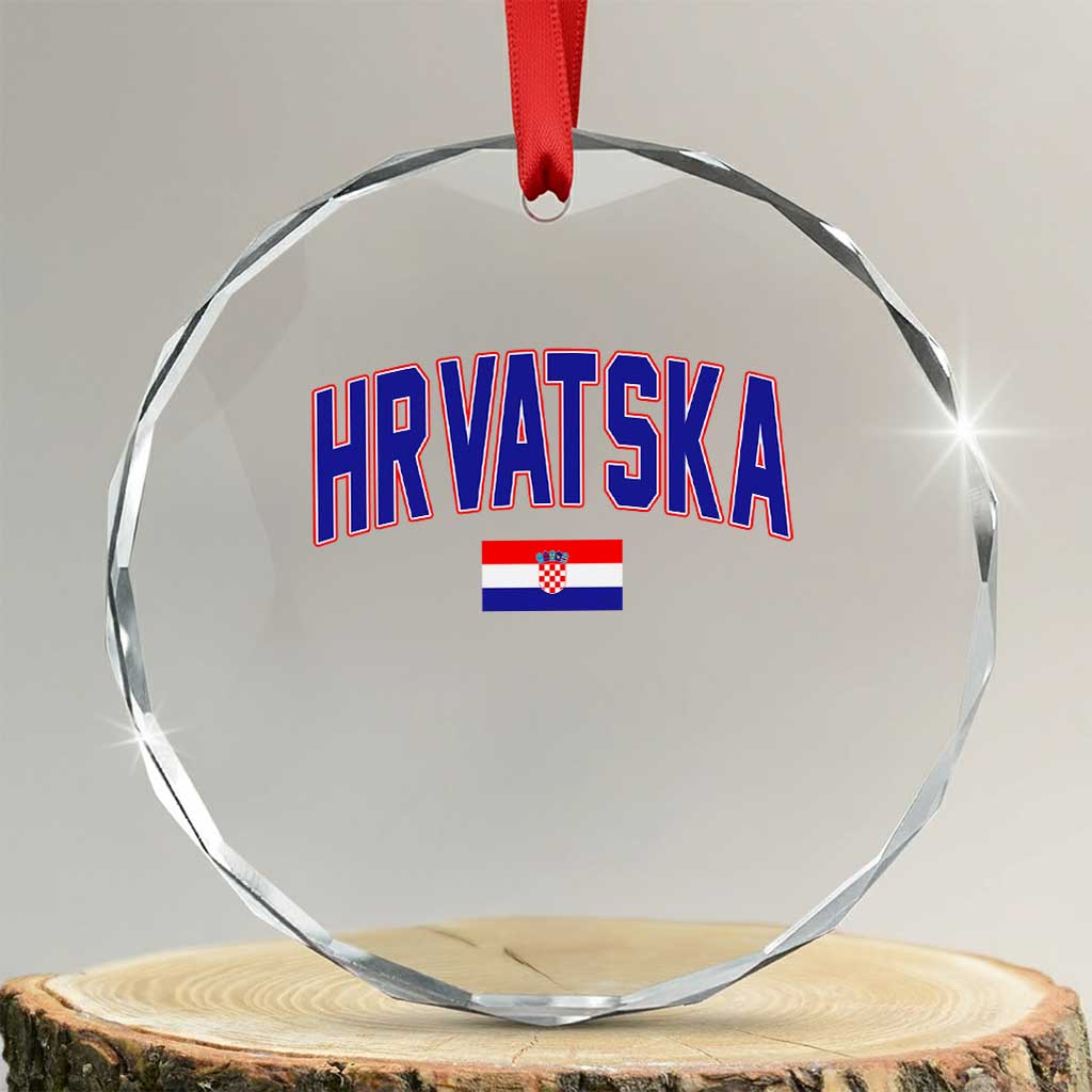 Hrvatska Flag Crystal Glass Ornament Croatia Vintage Zagreb Croatian Jersey Retro TS10 Transparent Glass 3'' Circle Print Your Wear