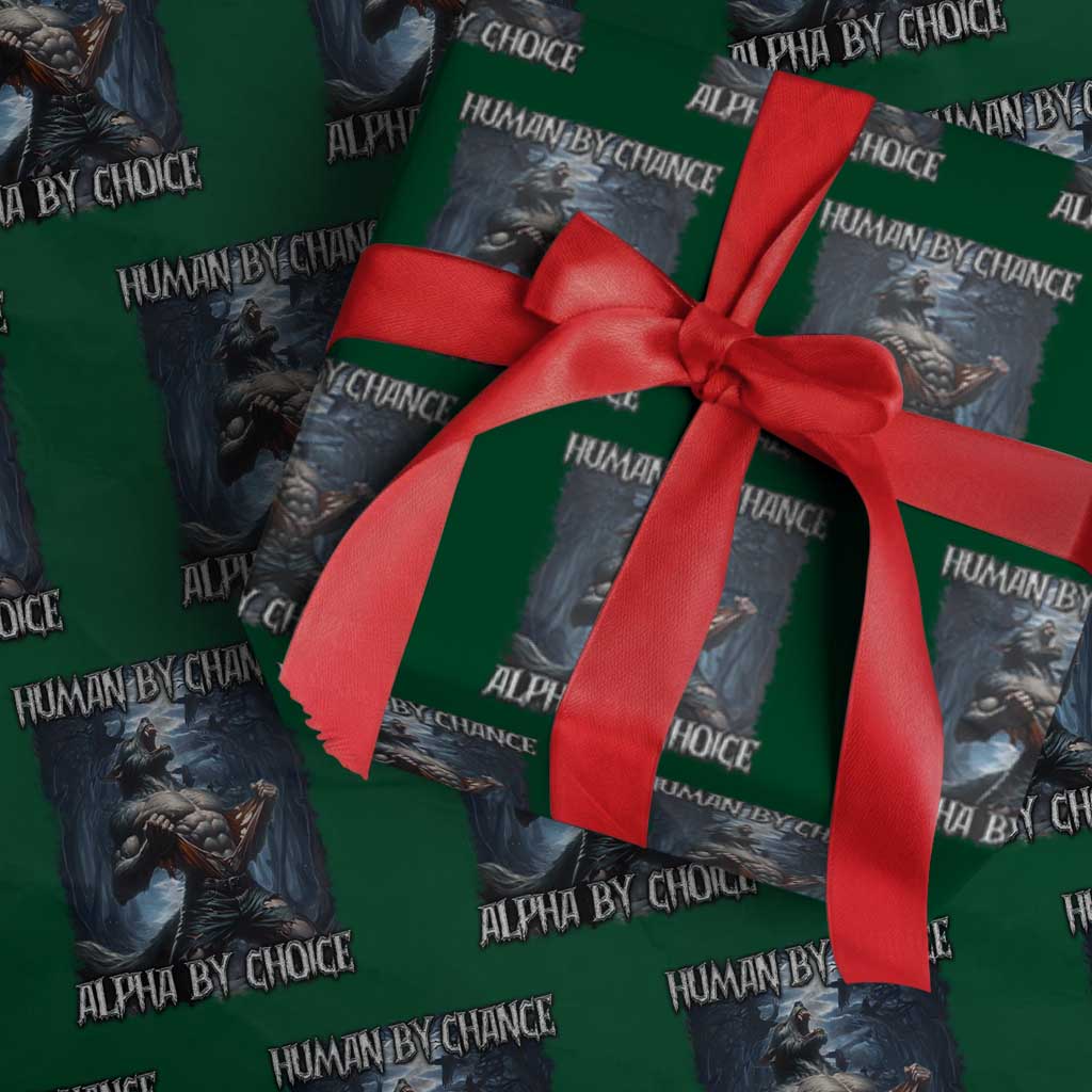 Human By Chance Alpha By Choice Wolf Wrapping Paper Roll Vintage 90s Style Wolf Sigma Emo Meme TS10 Green Print Your Wear