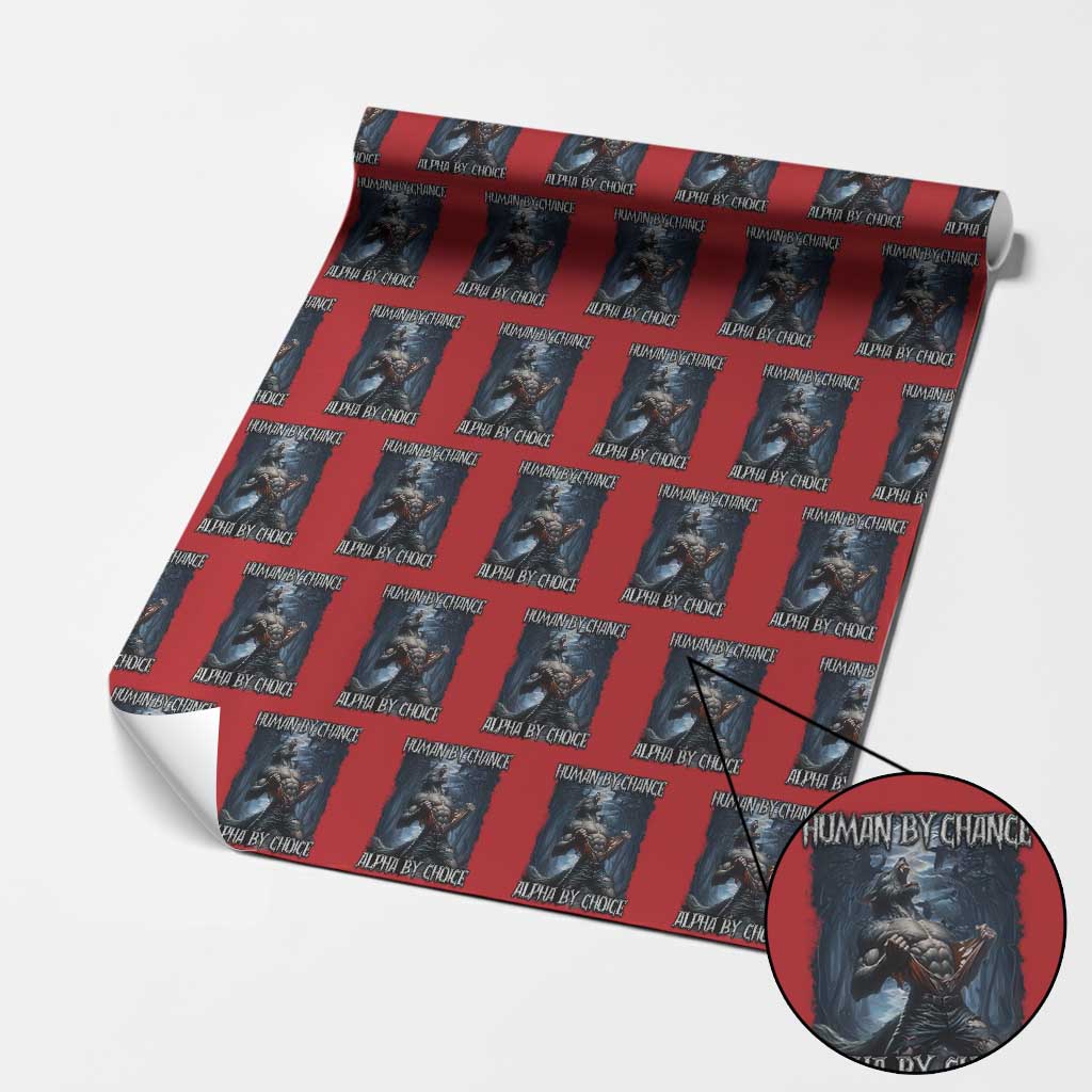Human By Chance Alpha By Choice Wolf Wrapping Paper Roll Vintage 90s Style Wolf Sigma Emo Meme TS10 Red Print Your Wear