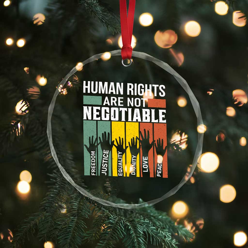 Human Rights Crystal Glass Ornament Are Not Negotiable Retro Equality Statement TS10 Print Your Wear