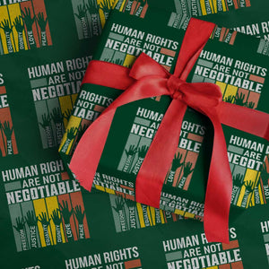 Human Rights Wrapping Paper Roll Are Not Negotiable Retro Equality Statement TS10 Green Print Your Wear