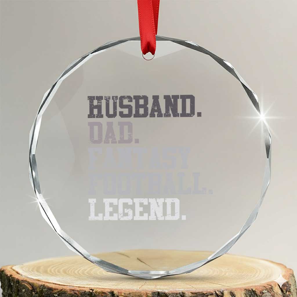 Husband Dad Fantasy Football Legend Crystal Glass Ornament Retro Fathers Day TS10 Transparent Glass 3'' Circle Print Your Wear