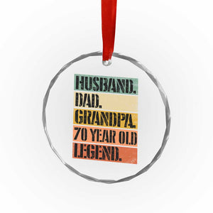 Husband Dad Grandpa 70 Year Old Legend Crystal Glass Ornament Funny 70th Birthday Fathers Day TS11 Print Your Wear