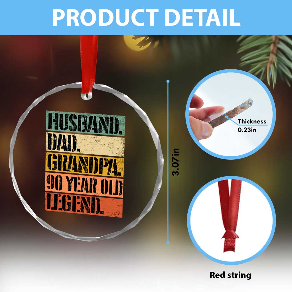 Husband Dad Grandpa 90 Year Old Legend Crystal Glass Ornament Funny 90th Birthday Fathers Day TS11 Print Your Wear