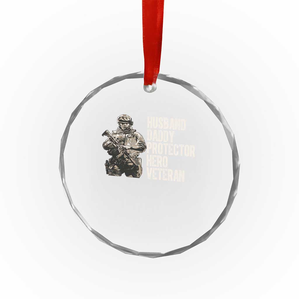 Husband Daddy Protector Hero Veteran Crystal Glass Ornament Patriotic American Flag Camo Father's Day TS14 Print Your Wear