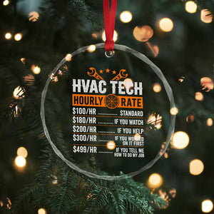 HVAC Tech Hourly Rate Crystal Glass Ornament Funny Labor Pricing List Technician Quote Graphic