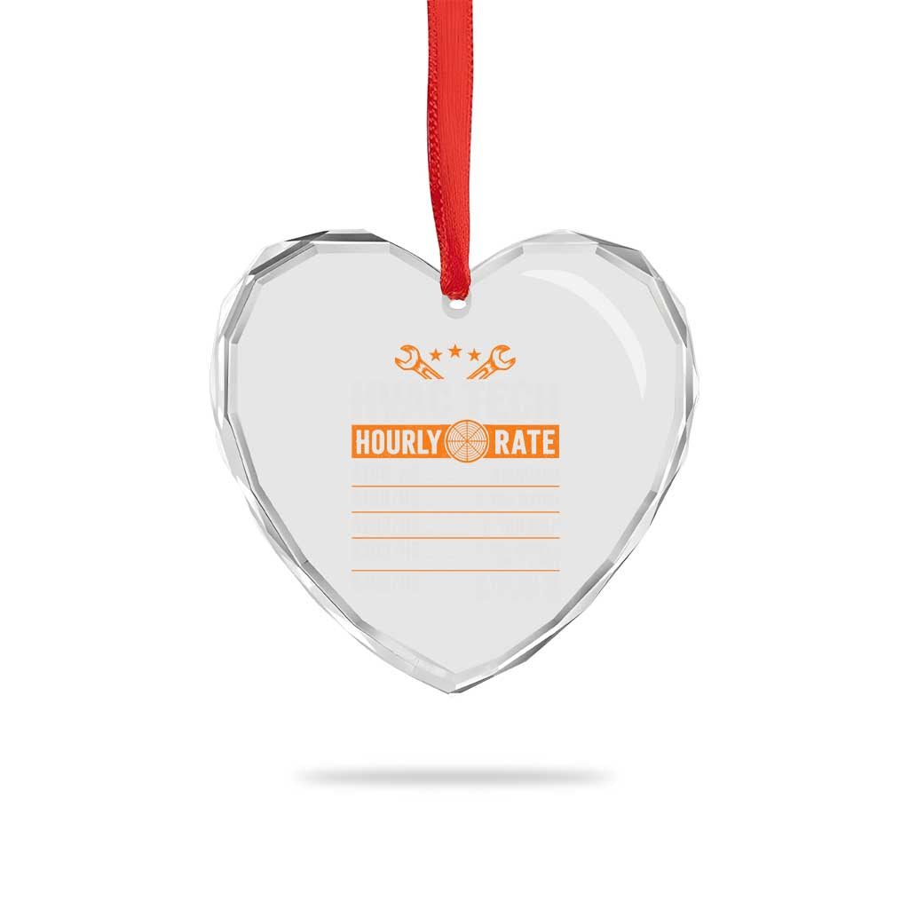 HVAC Tech Hourly Rate Heart Crystal Glass Ornament Funny Labor Pricing List Technician Quote Graphic