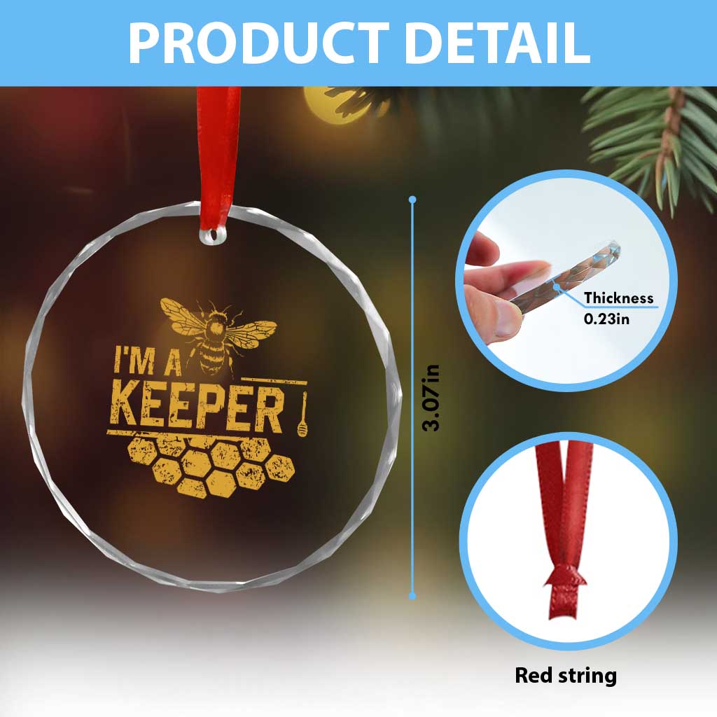 I Am A Keeper Crystal Glass Ornament Honey Bee Apiarist Funny Beekeeping TS11 Print Your Wear