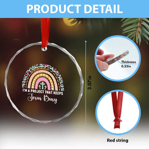 I am a Project That Keeps Jesus Busy Rainbow Cross Crystal Glass Ornament Cute Christian Faith Humor TS02 Print Your Wear