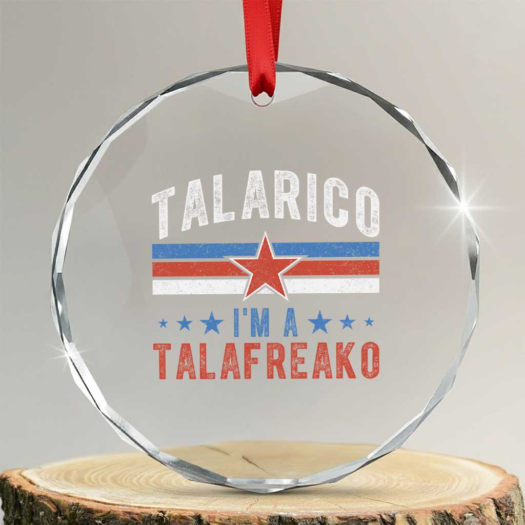 I Am A Talafreako James Talarico Crystal Glass Ornament US Senate Texas TS11 Transparent Glass 3'' Circle Print Your Wear