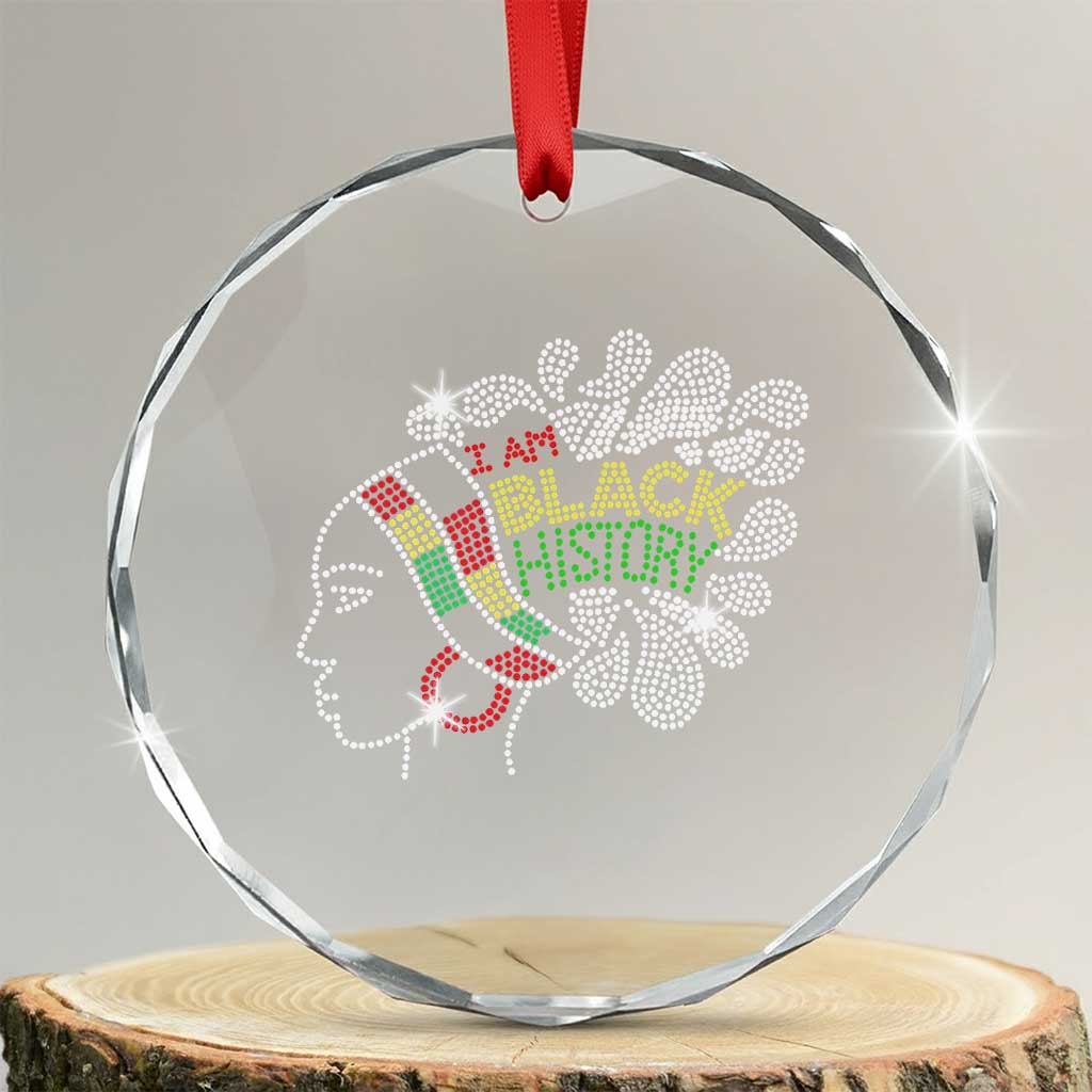 I Am Black History Crystal Glass Ornament Black Girl Sparkling Bling TS02 Transparent Glass 3'' Circle Print Your Wear