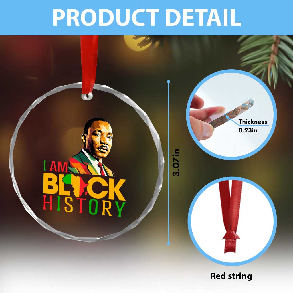 I Am Black History Crystal Glass Ornament Martin Luther Jr King African American Pride TS14 Print Your Wear