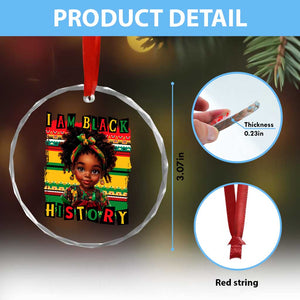I Am Black History Crystal Glass Ornament Month Black Melanin Kids Girls - Print Your Wear