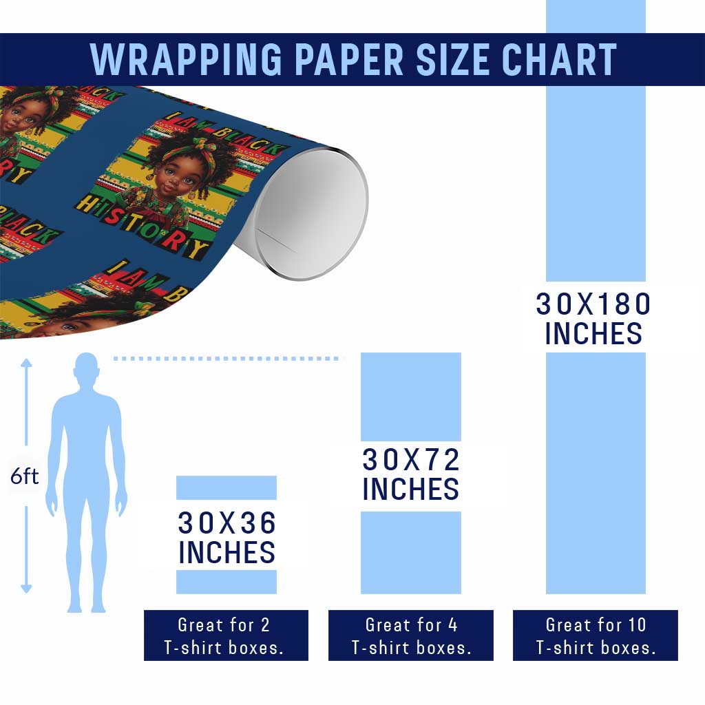 I Am Black History Wrapping Paper Roll Month Black Melanin Kids Girls TS02 Print Your Wear