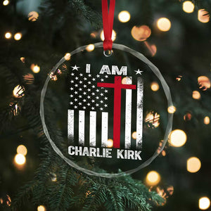 I Am Charlie Kirk Crystal Glass Ornament Christian Cross Faith American Falg TS02 Print Your Wear
