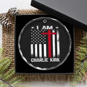 I Am Charlie Kirk Crystal Glass Ornament Christian Cross Faith American Falg TS02 Print Your Wear