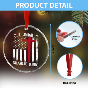 I Am Charlie Kirk Crystal Glass Ornament Christian Cross Faith American Falg TS02 Print Your Wear