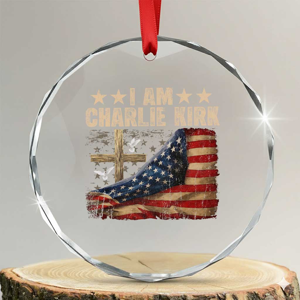 I Am Charlie Kirk Crystal Glass Ornament Freedom Vintage American Flag TS11 Transparent Glass 3'' Circle Print Your Wear