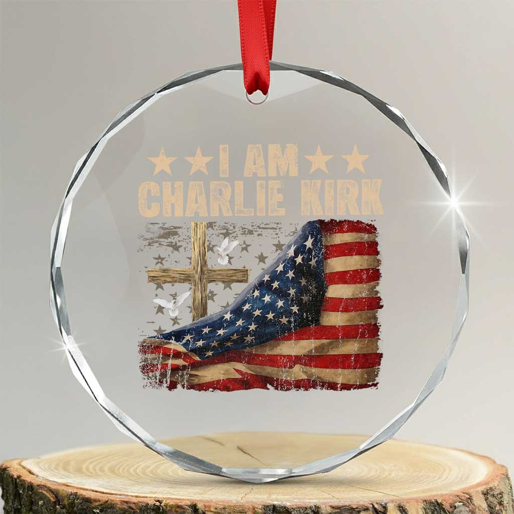 I Am Charlie Kirk Crystal Glass Ornament Freedom Vintage American Flag TS11 Transparent Glass 3'' Circle Print Your Wear