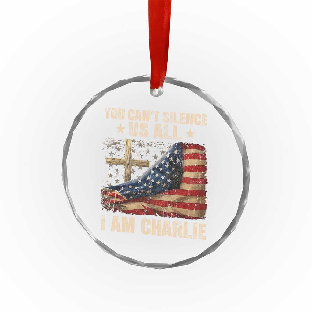 I Am Charlie Kirk Crystal Glass Ornament You Cant Silence Us All Vintage American Flag TS11 Transparent Glass 3'' Circle Print Your Wear