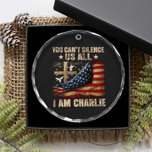 I Am Charlie Kirk Crystal Glass Ornament You Cant Silence Us All Vintage American Flag TS11 Print Your Wear