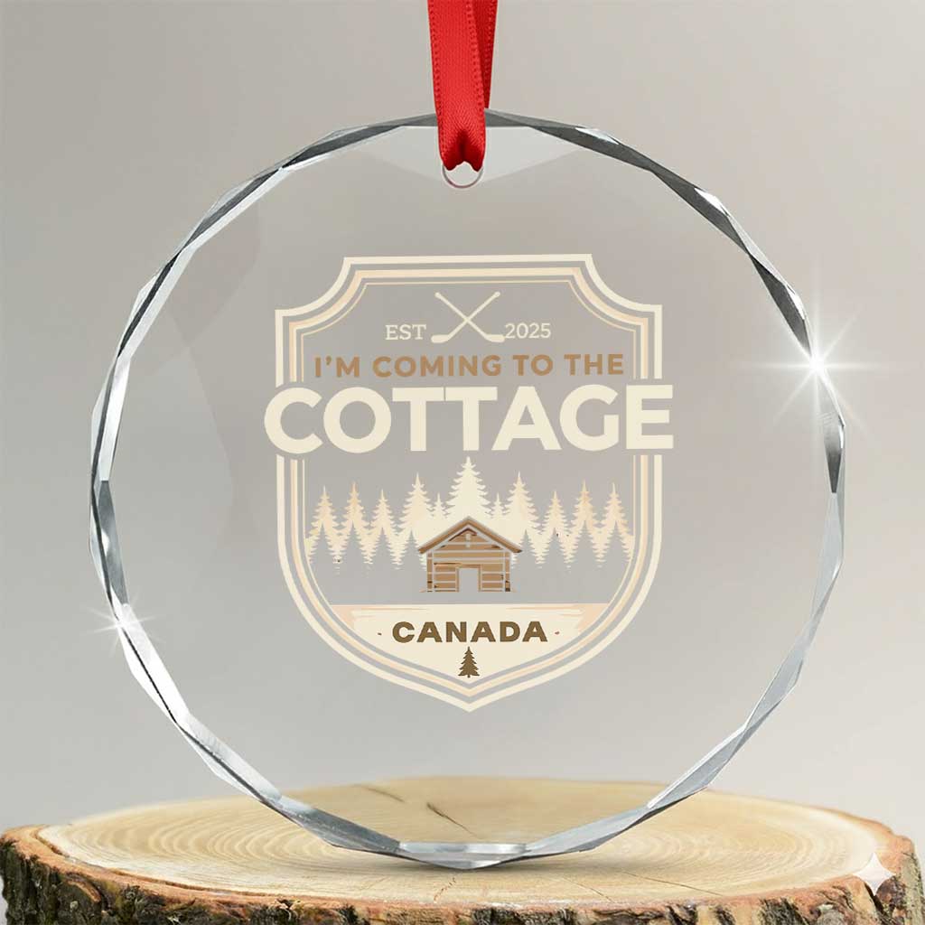 I Am Coming To The Cottage Crystal Glass Ornament Funny Romance Hockey TS11 Transparent Glass 3'' Circle Print Your Wear