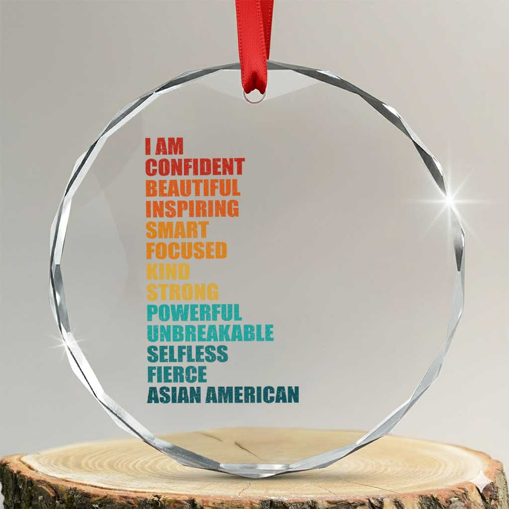 I Am Confident Beautiful Inspiring Asian American Crystal Glass Ornament AAPI Heritage Month TS11 Transparent Glass 3'' Circle Print Your Wear
