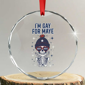 I Am Gay For Maye Crystal Glass Ornament Funny QB Sport Fan TS12 Transparent Glass 3'' Circle Print Your Wear