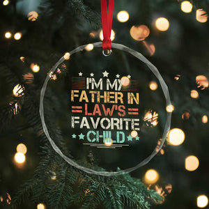 I Am My Father In Laws Favorite Child Crystal Glass Ornament Family Humor TS11 Print Your Wear