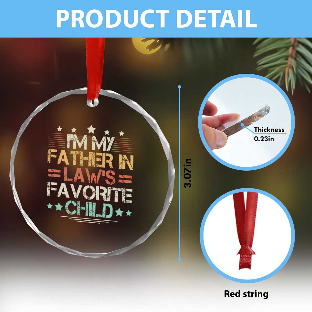 I Am My Father In Laws Favorite Child Crystal Glass Ornament Family Humor TS11 Print Your Wear