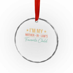 I Am My Mother In Laws Favorite Child Crystal Glass Ornament Funny Parent TS11 Print Your Wear