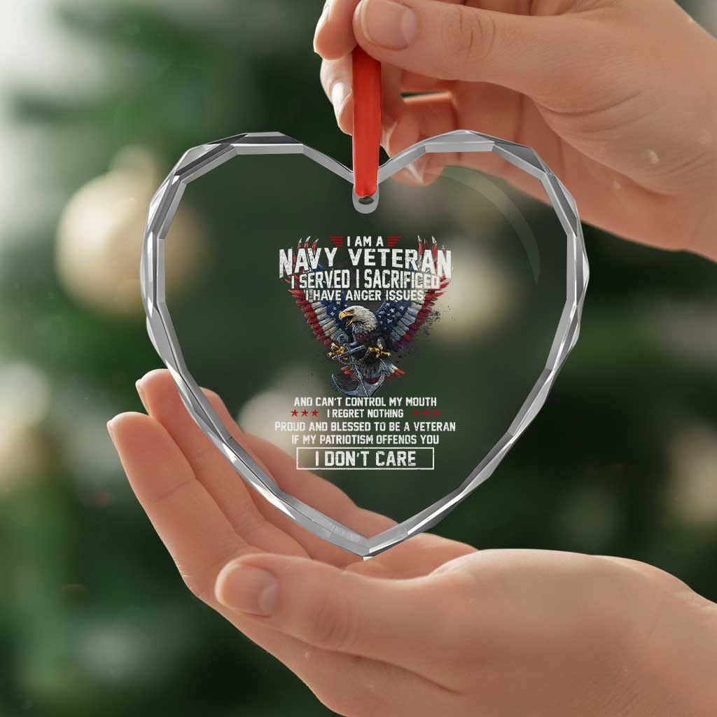 I Am Navy Veteran Heart Crystal Glass Ornament I Served I Sacrificed I have Anger Issues Bald Eagle USA Flag TS11 Print Your Wear