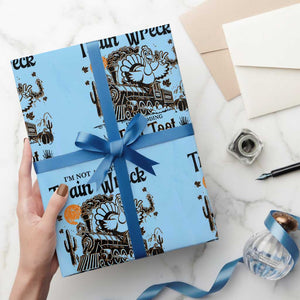 I Am Not Always A Train Wreck Just Kidding Toot Toot Wrapping Paper Roll Funny Thanksgiving Turkey TS11 Light Blue Print Your Wear