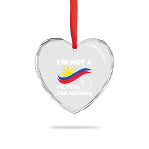 I Am Not Filipino For Nothing Heart Crystal Glass Ornament Supporter Philippine Flag TS02 Print Your Wear