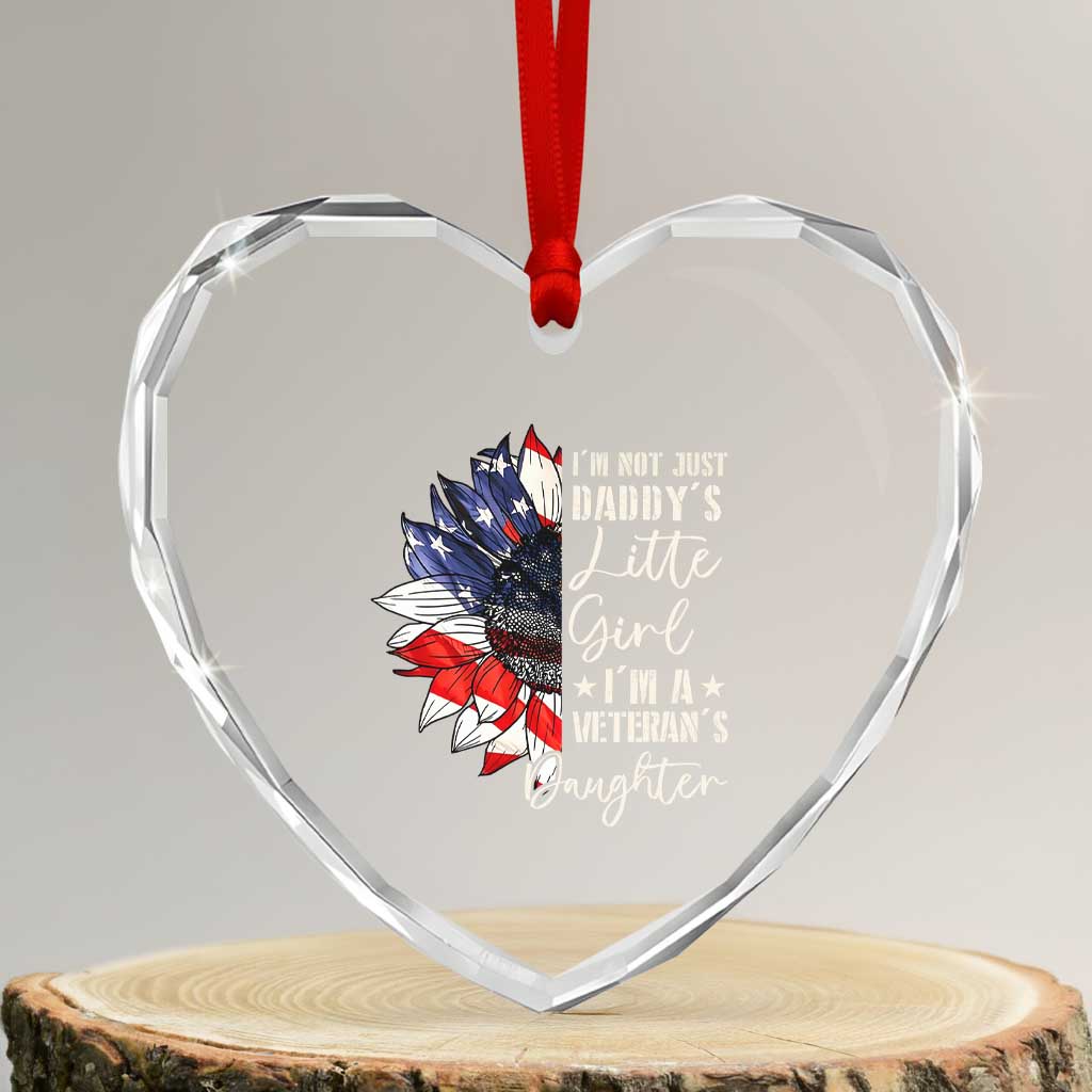 I Am Not Just Daddys Little Girl I Am A Veterans Daughter Heart Crystal Glass Ornament American Flag TS11 Transparent Glass 3'' Heart Print Your Wear